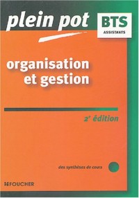 PLEIN POT BTS ORGANISATION ET GESTION (Ancienne édition)
