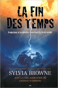 La fin des temps - Prédictions et prophéties...