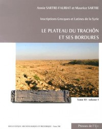 Inscriptions grecques et latines de la Syrie : Tome 15, Le plateau du Trachôn et ses bordures, 2 volumes