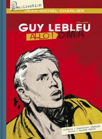 Guy Lebleu - tome 1 Allô ! D.M.A. (01)