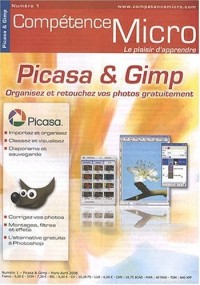 Picasa et Gimp - Organisez et retouchez vos photos gratuitement