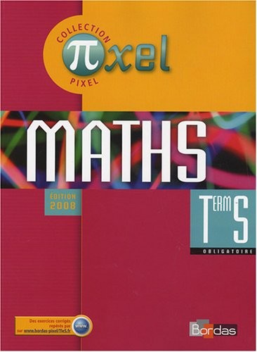 Pixel Tle S • Manuel de l'élève - obligatoire