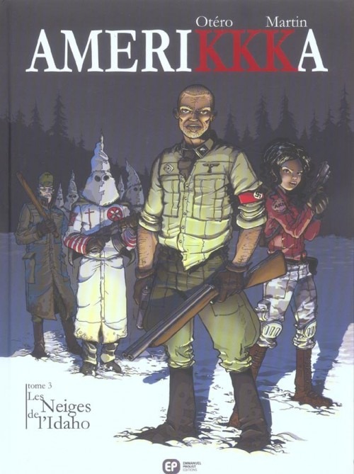 AmeriKKKa, Tome 3 : Les Neiges de l'Idaho