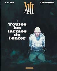 XIII - Nouvelle collection - tome 3 - Toutes les larmes de l'enfer