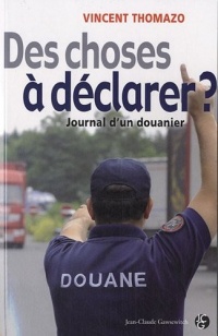 Des choses à déclarer?