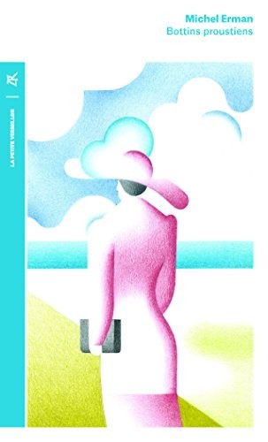 Bottins proustiens: Personnages et lieux dans «À la recherche du temps perdu»
