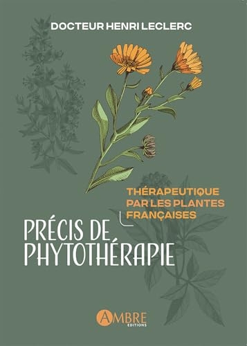 Précis de phytothérapie - Thérapeutique par les plantes françaises