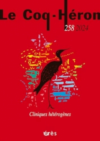 Le Coq-héron 258 - Cliniques hétérogènes