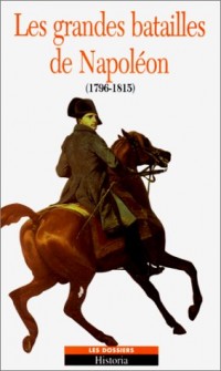 Les grandes batailles de Napoléon : 1796-181