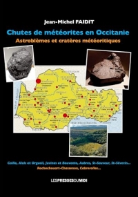 Chutes de meteorites en occitanie: Astroblèmes et cratères météoritiques