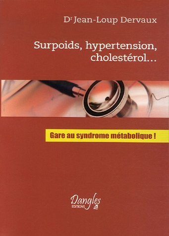 Surpoids. hypertension. cholestérol