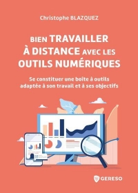 Bien travailler à distance avec les outils numériques