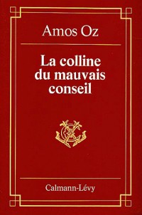 La colline du mauvais conseil