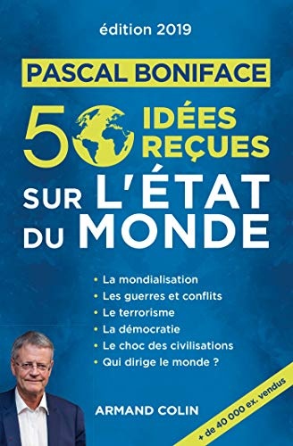 50 idées reçues sur l'état du monde - Édition 2019