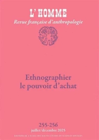 L’Homme n° 255-256 - Pouvoir d’achat