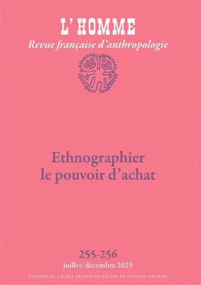 L’Homme n° 255-256 - Pouvoir d’achat