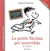 Lo petiot Nicolau per auvernhàs & velagués : Le Petit Nicolas en auvergnat