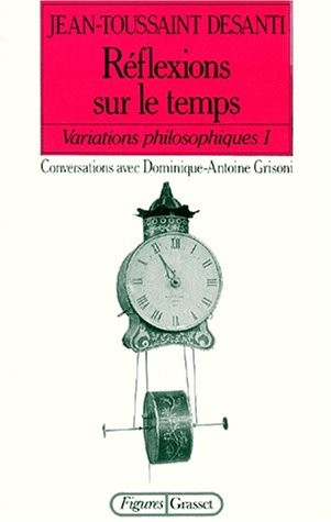 VARIATIONS PHILOSOPHIQUES. : Tome 1, Réflexions sur le temps