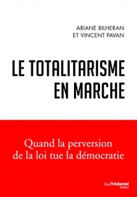 Le totalitarisme en marche