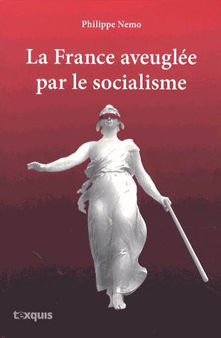 La France aveuglée par le socialisme