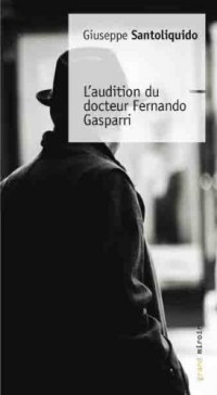 L'audition du docteur Fernando Gasparri