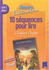10 séquences pour lire L'Enfant Océan de Jean-Claude Mourlevat
