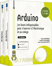 Arduino - Coffret de 2 livres - Les bases indispensables pour s'exercer à l'électronique et au codag: Coffret de 2 livres - Les bases indispensables ... à l'électronique et au codage (2e édit