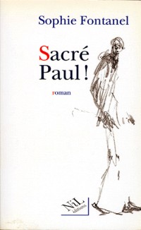 Sacré Paul! - Prix du Premier Roman 1995