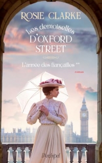 Les demoiselles d'Oxford Street - Tome 2 L'année des fiançailles