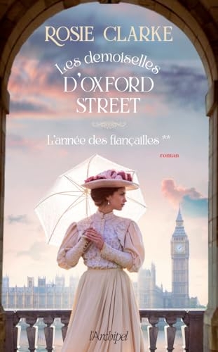 Les demoiselles d'Oxford Street - Tome 2 L'année des fiançailles