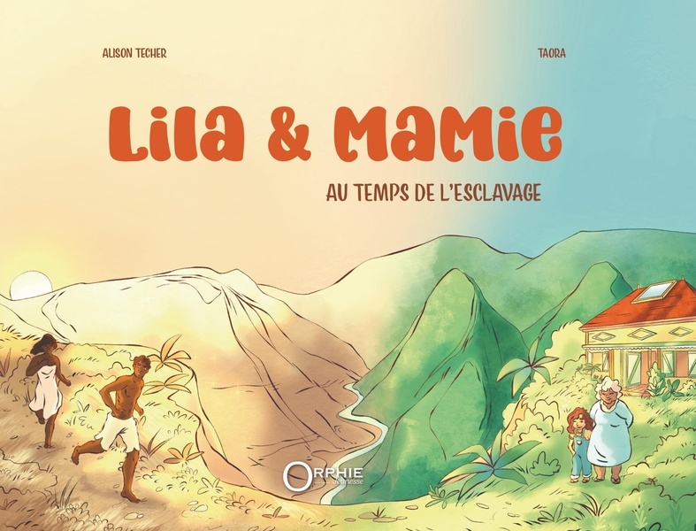 Lila et mamie au temps de l'esclavage