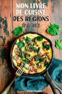 Mon livre de cuisine des régions de France