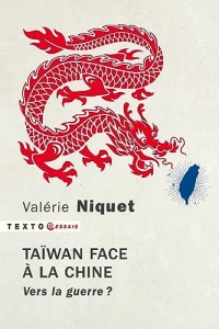 Taïwan face à la Chine: Vers la guerre ?