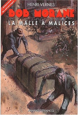 Bob Morane Tome 138 : La malle à malices