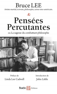 Pensées percutantes: Ou la sagesse du combattant philosophe
