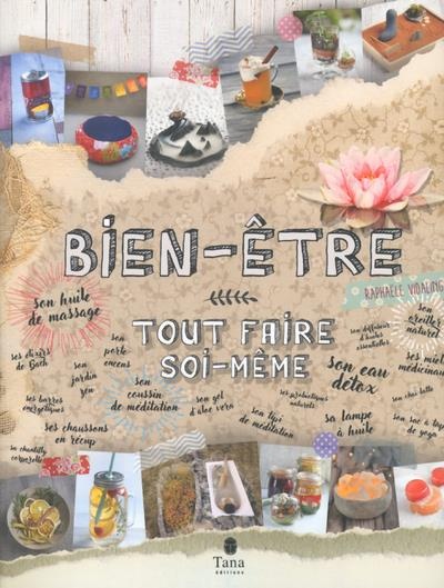 Bien Être : Tout Faire Soi-Meme