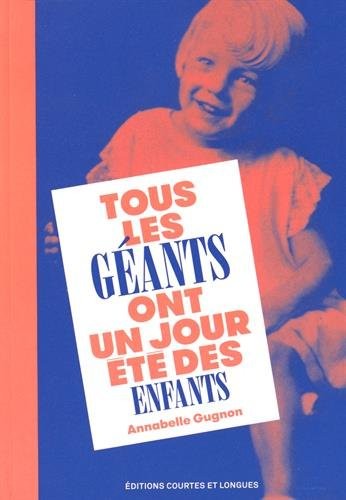 Tous les géants ont un jour été des enfants