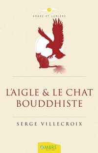 L'aigle et le chat bouddhiste