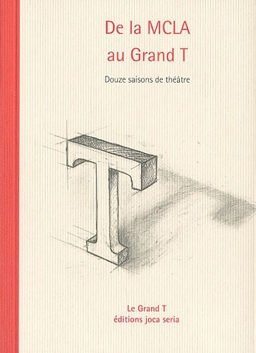 De la De la MCLA au grand T carnet du grand T, N°16