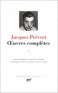 Prévert : Oeuvres complètes, tome 1