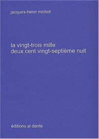 La vingt-trois mille deux cent vingt-septième nuit