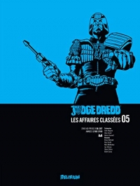 Judge Dredd : Les affaires classées, Tome 5 :