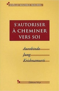 S'autoriser à cheminer vers soi ? : Psychologie spirituelle