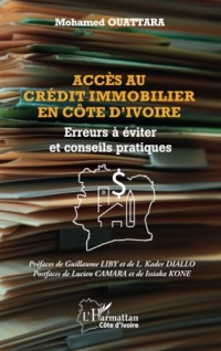 Accès au crédit immobilier en Côte d'Ivoire: Erreurs à éviter et conseils pratiques