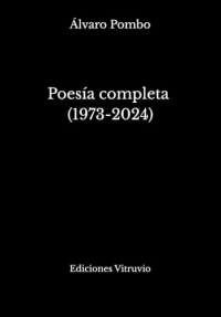 Poesía completa: (1973-2024)