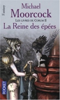 Les Livres de Corum, tome 2 : La reine des épées