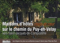 Maisons d'hôtes coup de coeur sur le chemin du Puy-en-Velay vers Saint-Jacques-de-Compostelle