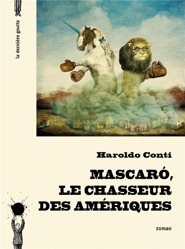 Mascaro, le chasseur des Amériques