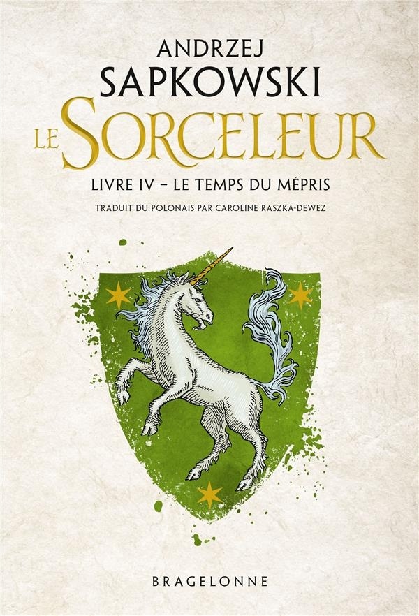 Sorceleur, T4 : Le Temps du mépris