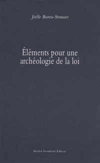 Eléments pour une archéologie de la loi